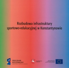 Rozbudowa infrastruktury sportowo-edukacyjnej w Konstantynowie