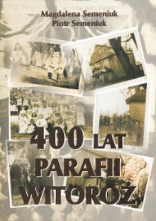 400 lat parafii Witoroż