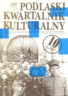 Podlaski Kwartalnik Kulturalny R. 10 (1997) nr 2
