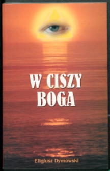 W ciszy Boga czyli Kilka myśli na chwile codzienne