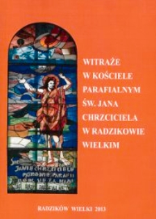 Witraże w kościele parafialnym św. Jana Chrzciciela w Radzikowie Wielkim