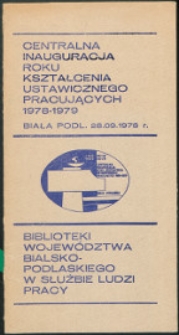 Biblioteki województwa bialskopodlaskiego w służbie ludzi pracy :[ informator]