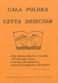 Druk ulotny : Akcja promocji czytelnictwa "Cała Polska czyta dzieciom", 2002