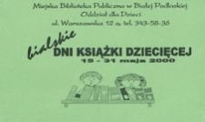 Ulotka : Bialskie Dni Książki Dziecięcej, 15-31 maja 2000