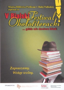 Ulotka z programem : V Bialski Festiwal Okołoliteracki „…gdzie nie dociera blask” poświęcony twórczosci Pawła Huelle, 3-7.10.2013 r.