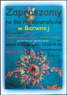 Plakat : Zapraszamy na Bal Przebierańców w Barwnej [...] 9 lutego 2013 r.