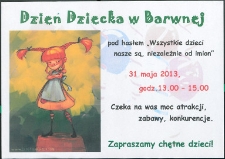 Plakat : Dzień Dziecka w Barwnej pod hasłem "Wszystkie dzieci nasze są, niezależnie od imion", 31 maja 2013