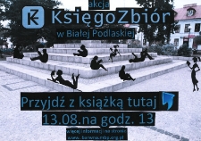 Plakat : Akcja Księgozbiór w Białej Podlaskiej, 13.08.2013 r.