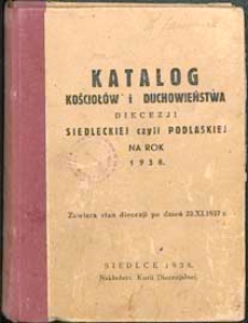 Katalog kościołów i duchowieństwa Diecezji Siedleckiej czyli Podlaskiej na rok 1938