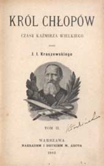 Król chłopów : czasy Kaźmierza Wielkiego. T. 2