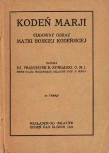 Kodeń Marji [!] : cudowny Obraz Matki Boskiej Kodeńskiej