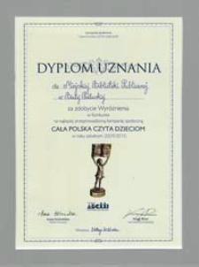 Dyplom uznania dla Miejskiej Biblioteki Publicznej w Białej Podlaskiej za zdobycie Wyróżnienia w konkursie na najlepiej przeprowadzoną kampanię społeczną "Cała Polska czyta Dzieciom" w roku szkolnym 2009/2010