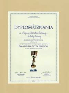 Dyplom uznania dla Miejskiej Biblioteki Publicznej w Białej Podlaskiej za zdobycie Statuetki - Najwyższej Nagrody w Konkursie na najlepiej przeprowadzoną kampanię społeczną "Cała Polska czyta dzieciom" w roku szkolnym 2008/2009