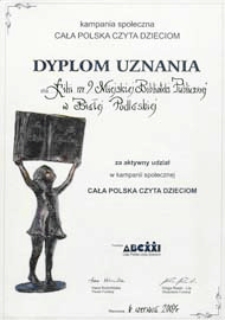 Dyplom uznania dla Filii nr 9 Miejskiej Biblioteki Publicznej w Białej Podlaskiej za aktywny udział w kampanii społecznej "Cała Polska czyta dzieciom", 2007