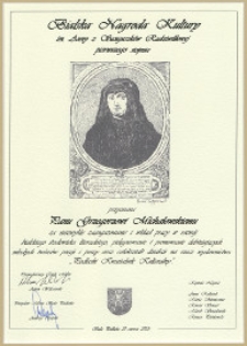 Bialska Nagroda Kultury im. Anny z Sanguszków Radziwiłłowej pierwszego stopnia przyznana Panu Grzegorzowi Michałowskiemu za niezwykłe zaangazowanie i wkład pracy w rozwój bialskiego środowiska literackiego, pielęgnowanie i promowanie młodych twórców poezji i prozy oraz całokształt działań na rzecz wydawnictwa "Podlaski Kwartalnik Kulturalny"