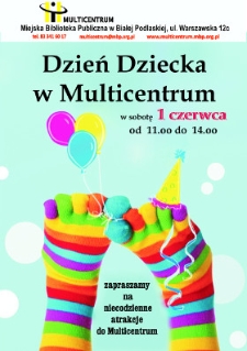 Plakat : Dzień Dziecka w Multicentrum w sobotę 1 czerwca 2013 r.
