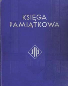 Księga pamiątkowa Stowarzyszenie Urzędnik&oacute;w Skarbowych Okręgu Lubelskiego : z uwzględnieniem rozwoju administracji skarbowej na terenie wojew&oacute;dztwa lubelskiego
