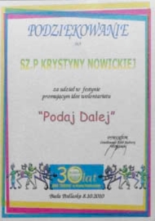 Druk ulotny : [Inc.:] Podziękowanie dla Sz.P. Krystyny Nowickiej za udział w festynie promującym idee wolontariatu "Podaj Dalej" , 8.10.2010