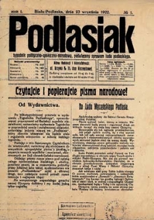 Podlasiak : tygodnik polityczno-społeczno-narodowy, poświęcony sprawom ludu podlaskiego R. 1(1922) nr 1