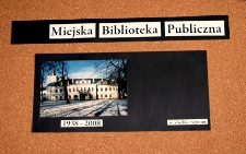 Wystawa "Miejska Biblioteka Publiczna w służbie regionu 1938-2008 "