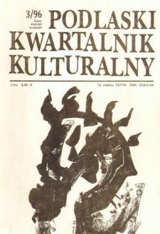 Podlaski Kwartalnik Kulturalny R. 9 (1996) nr 3