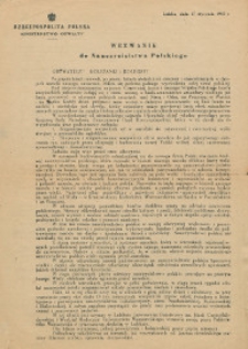 Wezwanie do Nauczycielstwa Polskiego [Inc.]Ministerstwo Oświaty. Rzeczpospolita Polska [...] Obywatele! Koleżank i Koledzy! Po poięciu latach niewoli [...]wzywam abyście dołożyli wszekich starań [...] do odbudowy gmachu oświaty w Polsce ...