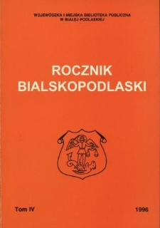 Rocznik Bialskopodlaski. T. 4 (1996)