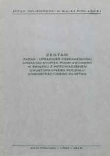 Zestaw zadań i uprawnień przekazanych organom stopnia podstawowego w związku z wprowadzeniem dwustopniowego podziału administracyjnego państwa