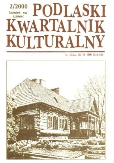 Podlaski Kwartalnik Kulturalny R. 13 (2000) nr 3