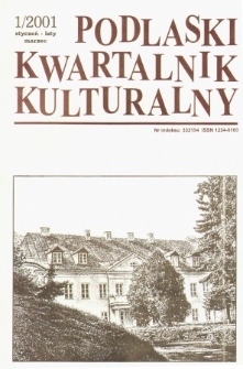 Podlaski Kwartalnik Kulturalny R. 14 (2001) nr 1