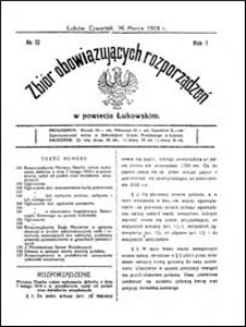 Zbiór Obowiązujących Rozporządzeń w Powiecie Łukowskim R. 1 (1919) nr 12