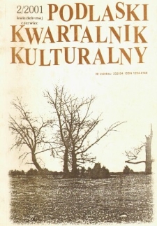 Podlaski Kwartalnik Kulturalny R. 14 (2001) nr 2