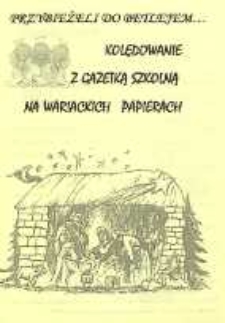 Na Wariackich Papierach R. 15 (2008) dod. Kolędowanie z gazetką szkolną "Na wariackich papierach"