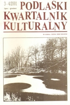 Podlaski Kwartalnik Kulturalny R. 14 (2001) nr 3-4