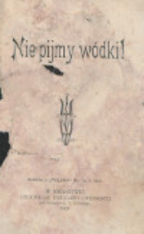 Nie pijmy wódki!