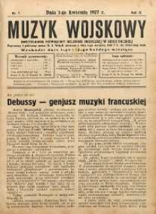 Muzyk Wojskowy : dwutygodnik poświęcony kulturze muzycznej w Armii Polskiej R. 2 (1927) nr 7