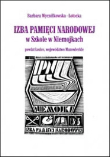 Izba Pamięci Narodowej w Szkole w Niemojlkach, powiat Łosice, województwo Mazowieckie