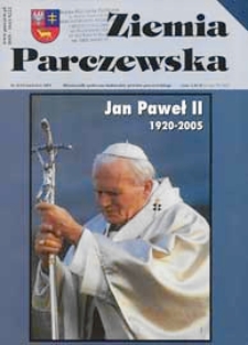 Ziemia Parczewska : miesięcznik społeczno-kulturalny powiatu parczewskiego R. 4 (2005) nr 3 (35)