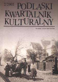 Podlaski Kwartalnik Kulturalny R. 16 (2003) nr 2