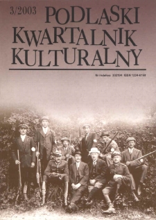 Podlaski Kwartalnik Kulturalny R. 16 (2003) nr 3