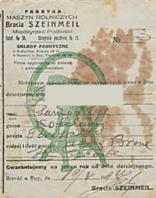 Gwarancja jakości . [Inc.:] Niniejszym informujemy, ze zakupionych u nas w dniu dzisiejszym przez [...] z Samowicz [...] jedną bronę, gwarantujemy na rok