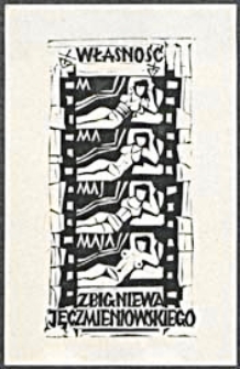 Ex libris : Własność Zbigniewa Jęczmieniowskiego