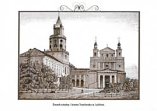 Miejsca, które pamiętają Józefa Ignacego Kraszewskiego : Gmach szkolny i brama Trynitarska w Lublinie : [pocztówka]