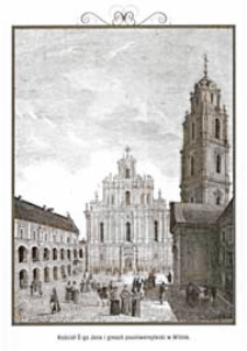 Miejsca, które pamiętają Józefa Ignacego Kraszewskiego : Kościół ś-go Jana i gmach pouniwersytecki w Wilnie : [pocztówka]