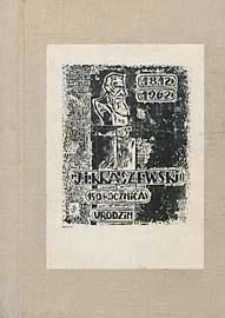 150 rocznica urodzin : Dni Kraszewskiego. Biała Podlaska, 16-17 czerwca 1962 roku