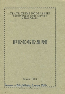 Teatr Ziemi Podlaskiej w Białej Podlaskiej : program sezon 1963