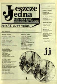 Jeszcze Jedna : Podlaski Miesięcznik Literacko-Artystyczny R. 4 (1996) nr 1 (14)