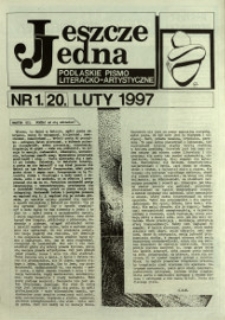 Jeszcze Jedna : Podlaski Miesięcznik Literacko-Artystyczny R. 5 (1997) nr 1 (20)