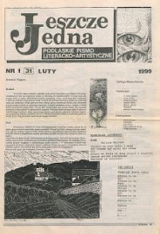 Jeszcze Jedna : Podlaski Miesięcznik Literacko-Artystyczny R. 7 (1999) nr 1 (31)