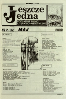 Jeszcze Jedna : Podlaski Miesięcznik Literacko-Artystyczny R. 8 (2000) nr 2 (37)